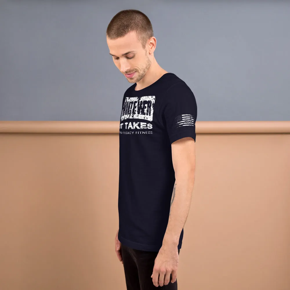 Whatever It Takes Tru-Legacy Fitness T-Shirt